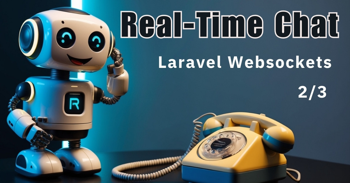 Building a real-time chat demo app with Laravel WebSockets (Part 2) cover image