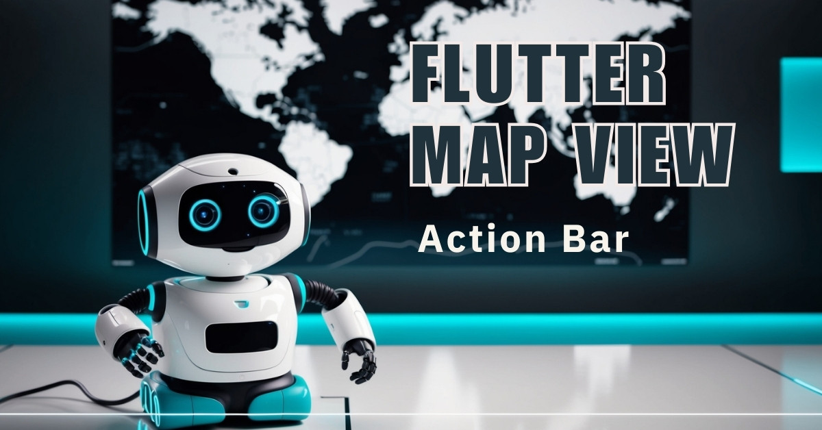 Styling the action bar of the map_view Flutter package cover image